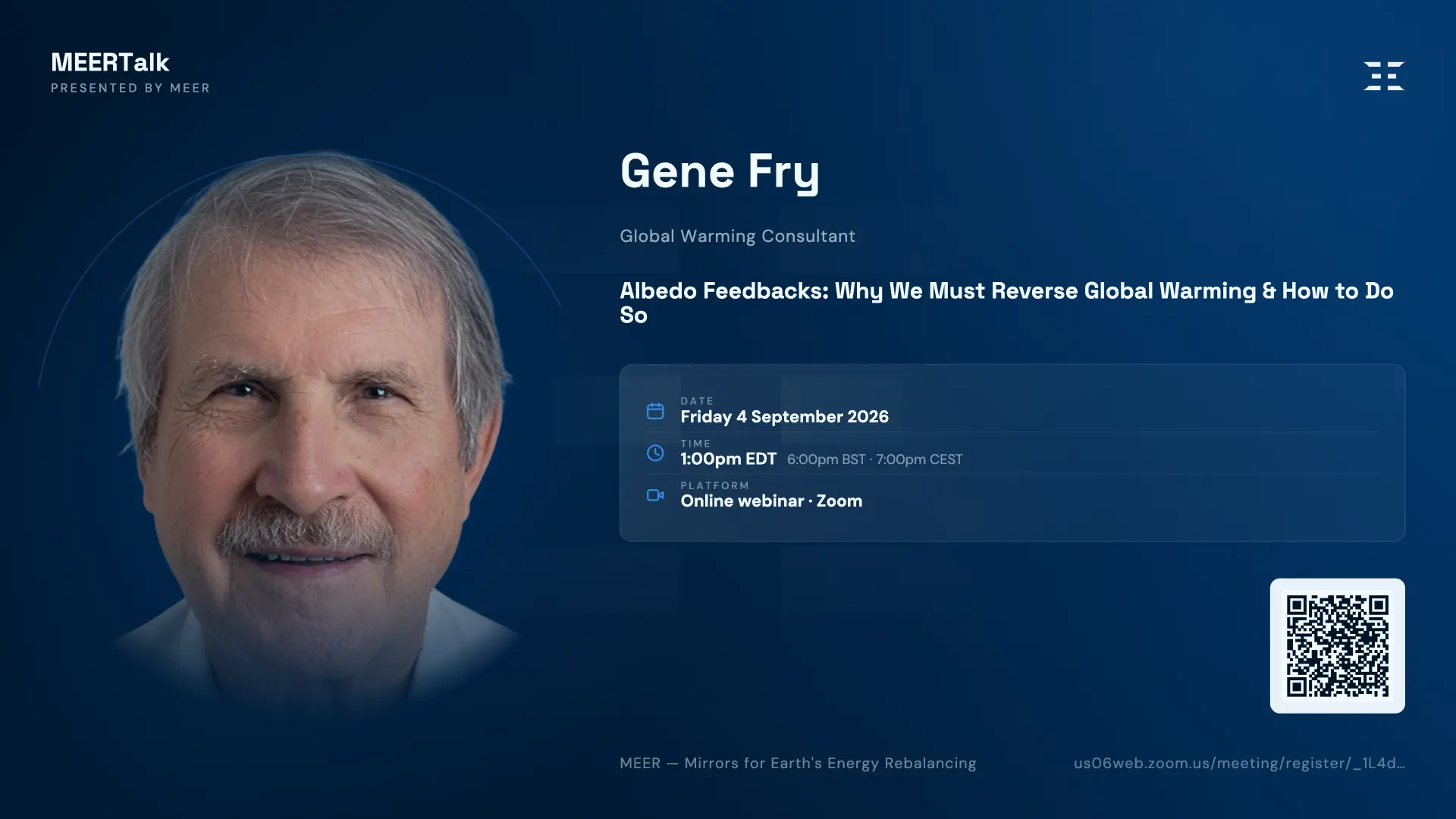 MEERTalk promotional hero: Gene Fry, Global Warming Consultant, presents Albedo Feedbacks on Friday 4 September 2026 at 1:00pm EDT / 6:00pm BST / 7:00pm CEST. Online webinar via Zoom.